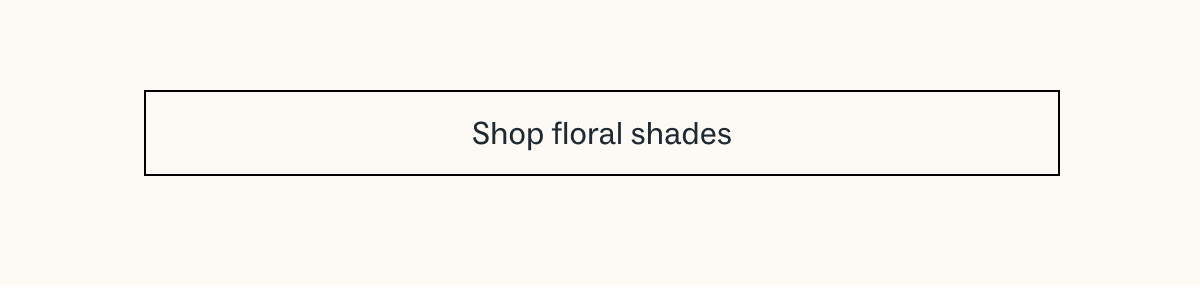 Shop floral shades Shop floral shades