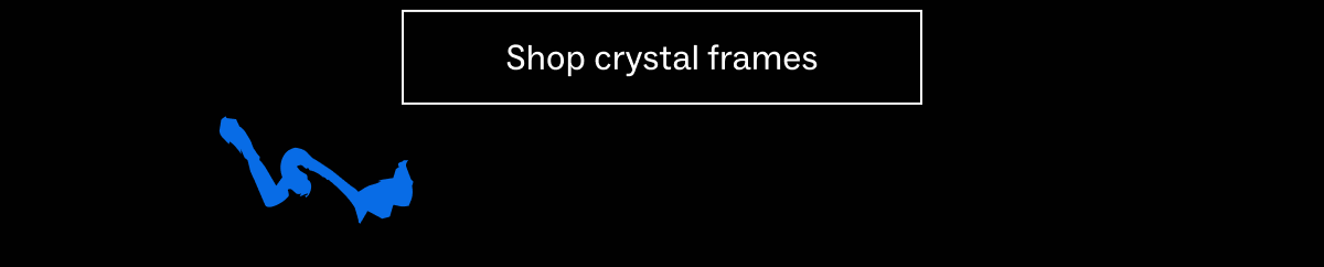 Shop Crystal frames