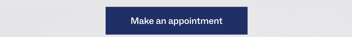 Make an appointment Make an appointment