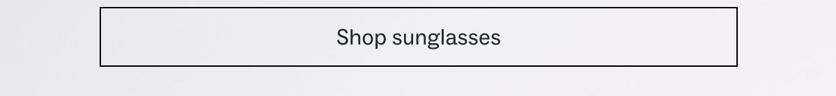 Shop sunglasses