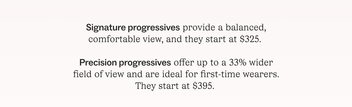 Signature and precision progressives