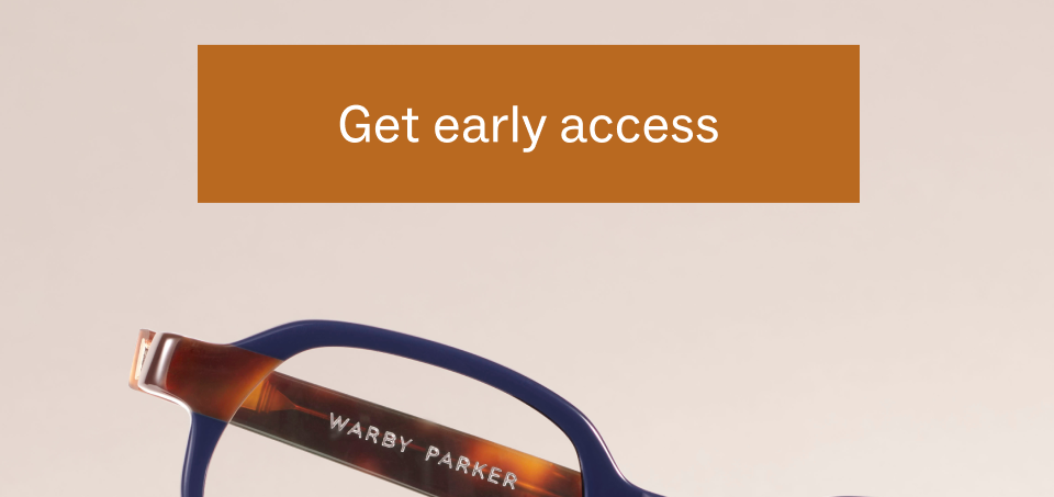 Get Early access