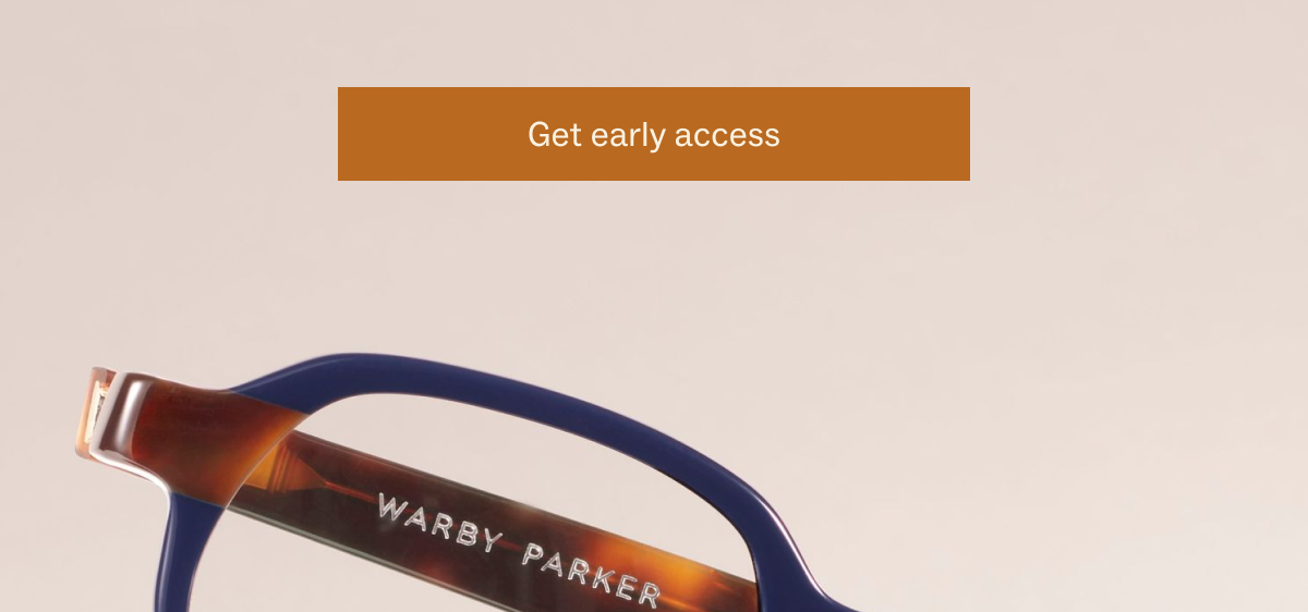 Get Early access
