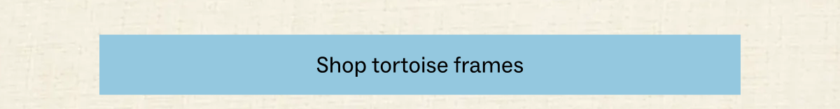 Shop Tortoise Frames 