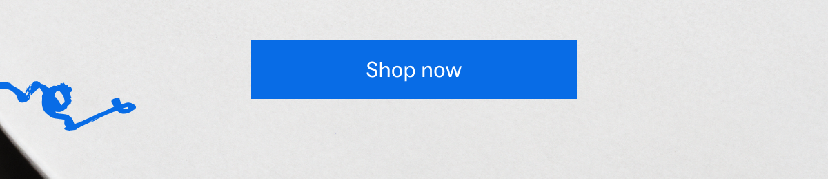 Shop now Shop now