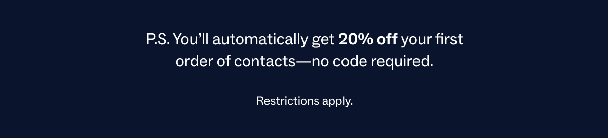 get 20% off your first order of contacts