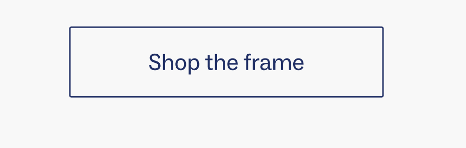 Shop the frame