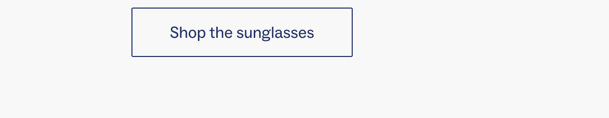 Shop the sunglasses Shop the sunglasses