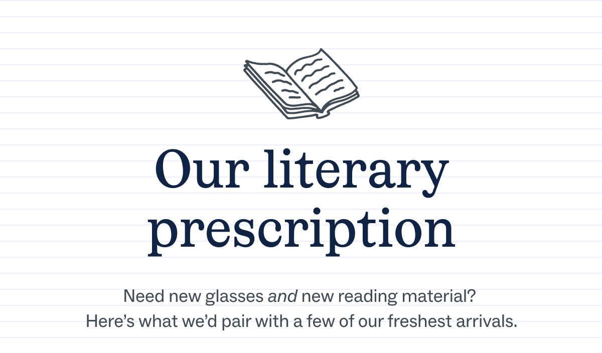 Our literary prescription