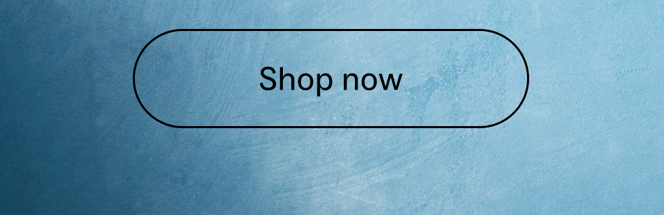 Shop now Shop now