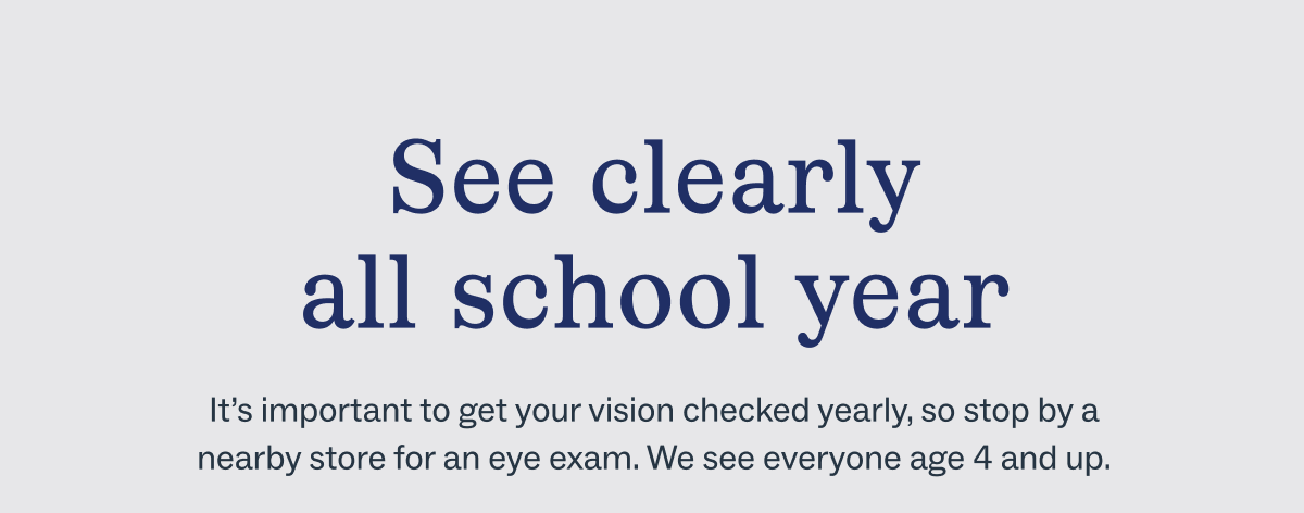 See clearly all school year See clearly all school year