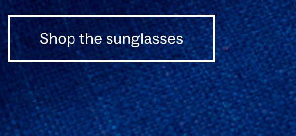 Shop the sunglasses
