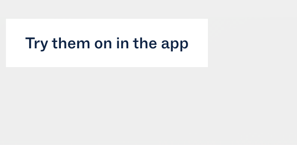 Try them on in the app