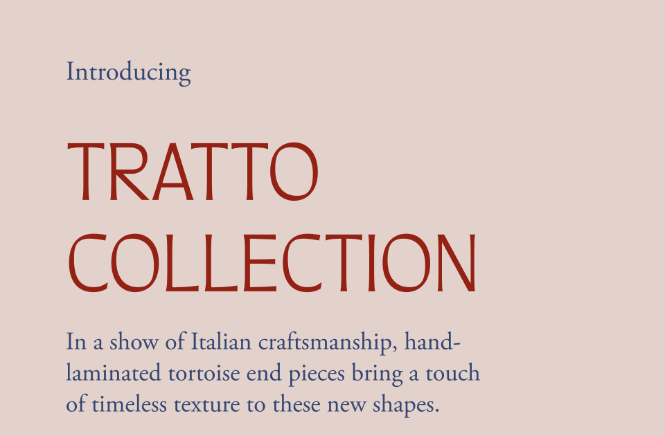 Introducing Tratto Collection