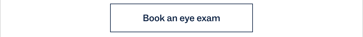 Book an eye exam Book an eye exam