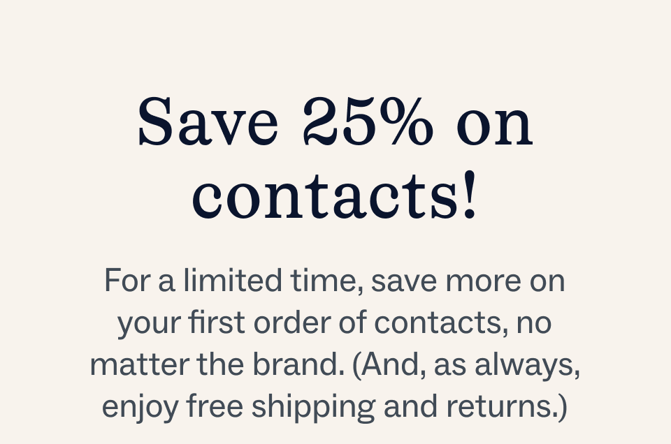 Save 25% on contacts