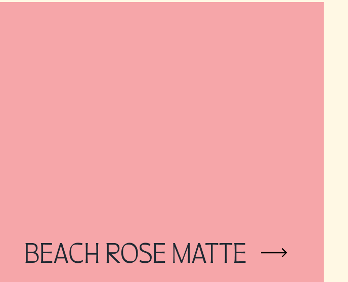 Beach Rose Matte