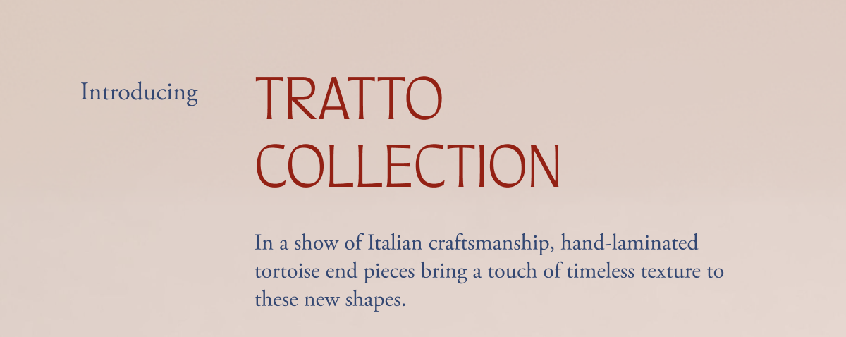 Introducing Tratto Collection