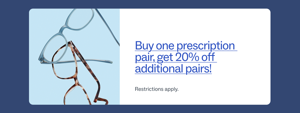 Get 15% off two or more prescription pairs
