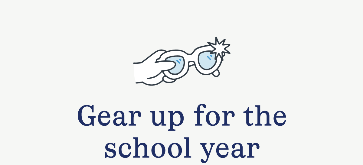 Gear up for the school year