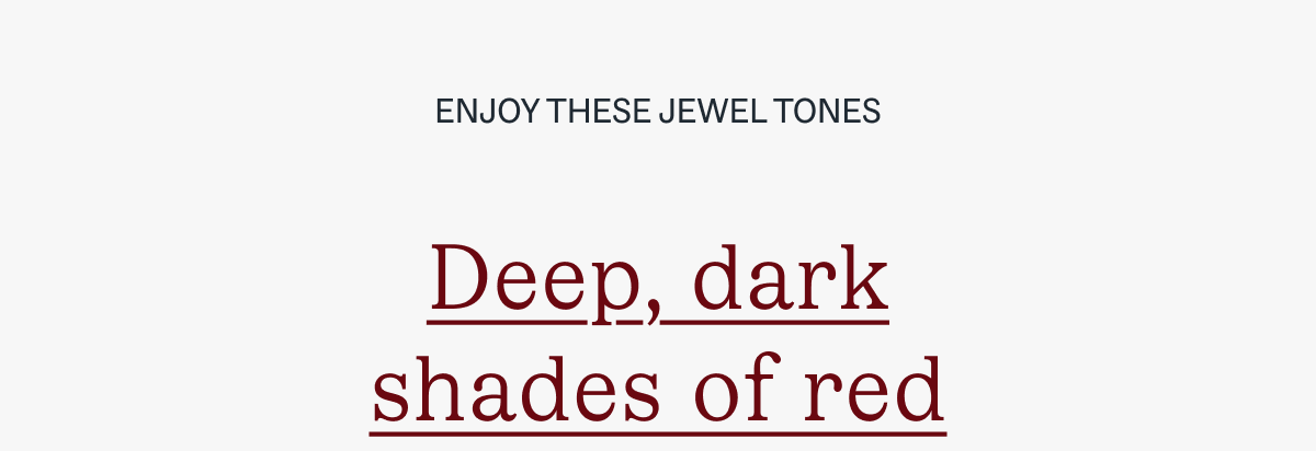dark shades of red