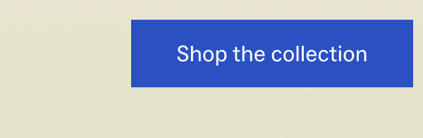 Shop the collection