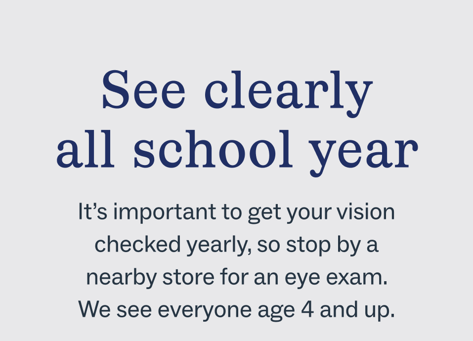 See clearly all school year See clearly all school year