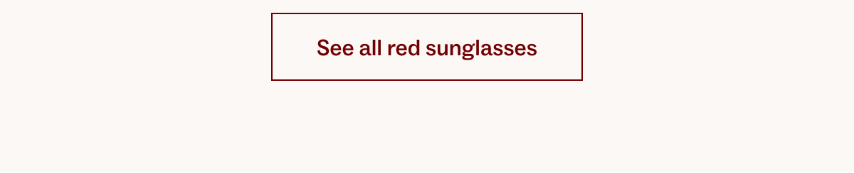 Shop all red sunglasses Shop all red sunglasses