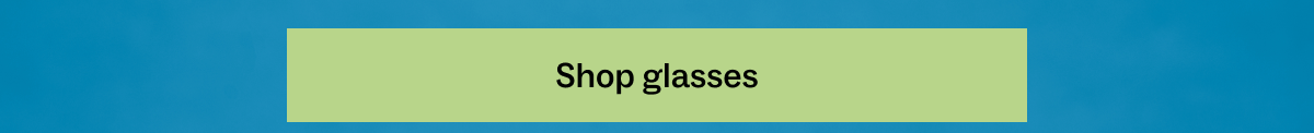 Shop glasses