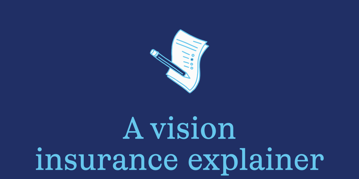 A vision insurance explainer