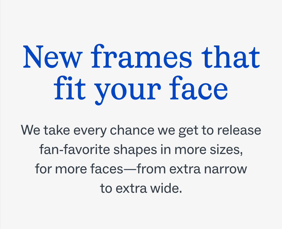 New frames that fit your face