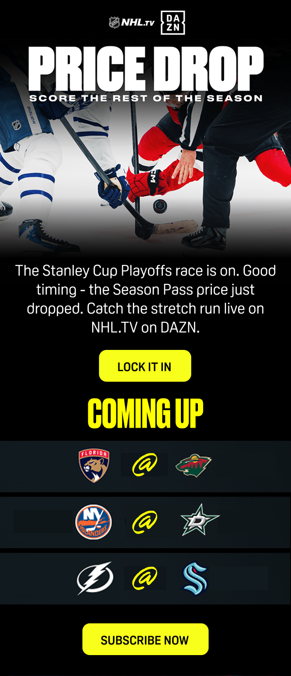 Price drop: score the rest of the season. NHL.TV is now on DAZN. The world's best hockey: NHL.TV now on DAZN. Watch every NHL game live on DAZN, including the Stanley Cup Playoffs and Stanley Cup Final, with home & away broadcasts, full replays, highlights, and NHL programming. Stay connected with real-time updates for your favourite team and even download content to enjoy offline. With NHL.TV on DAZN you can watch anywhere: at home or on the go, available across 100+ devices including smart TVs, mobile devices, tablets, and gaming consoles. Click here to subscribe now.