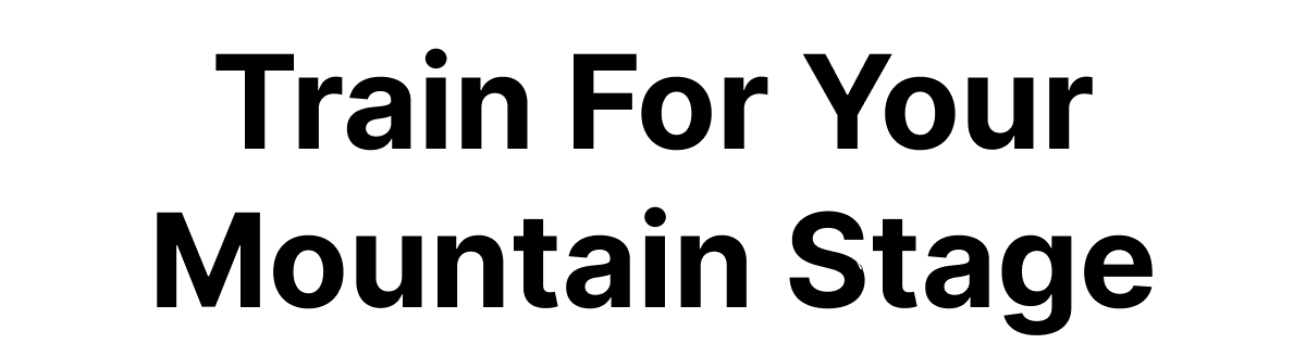 Train For Your Mountain Stage