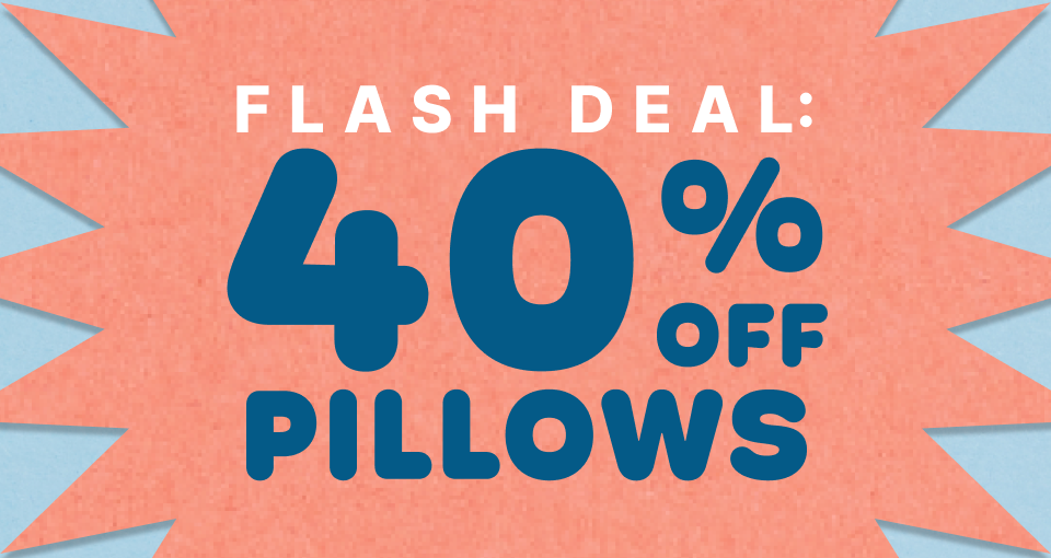 40% off pillows