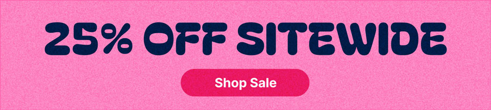 25% Off Sitewide
