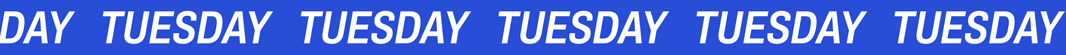 Tuesday