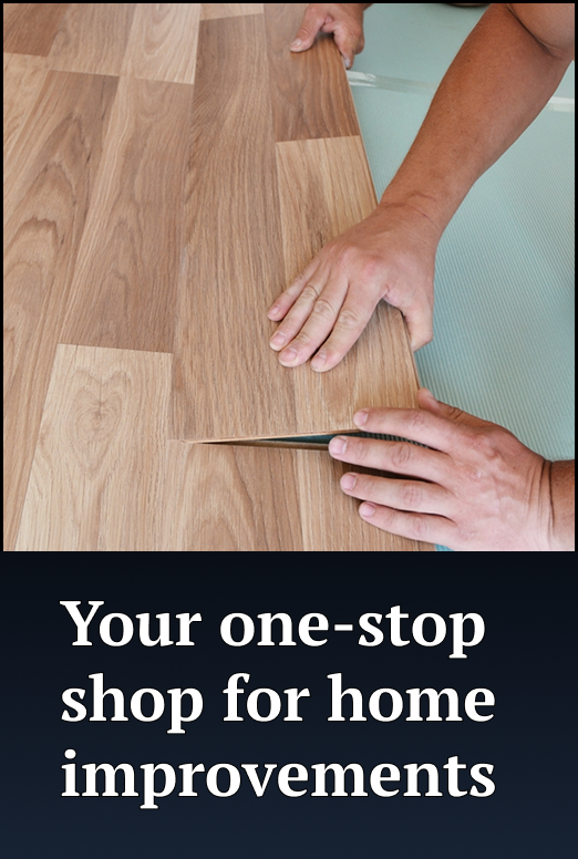 Your one-stop shop for home improvements