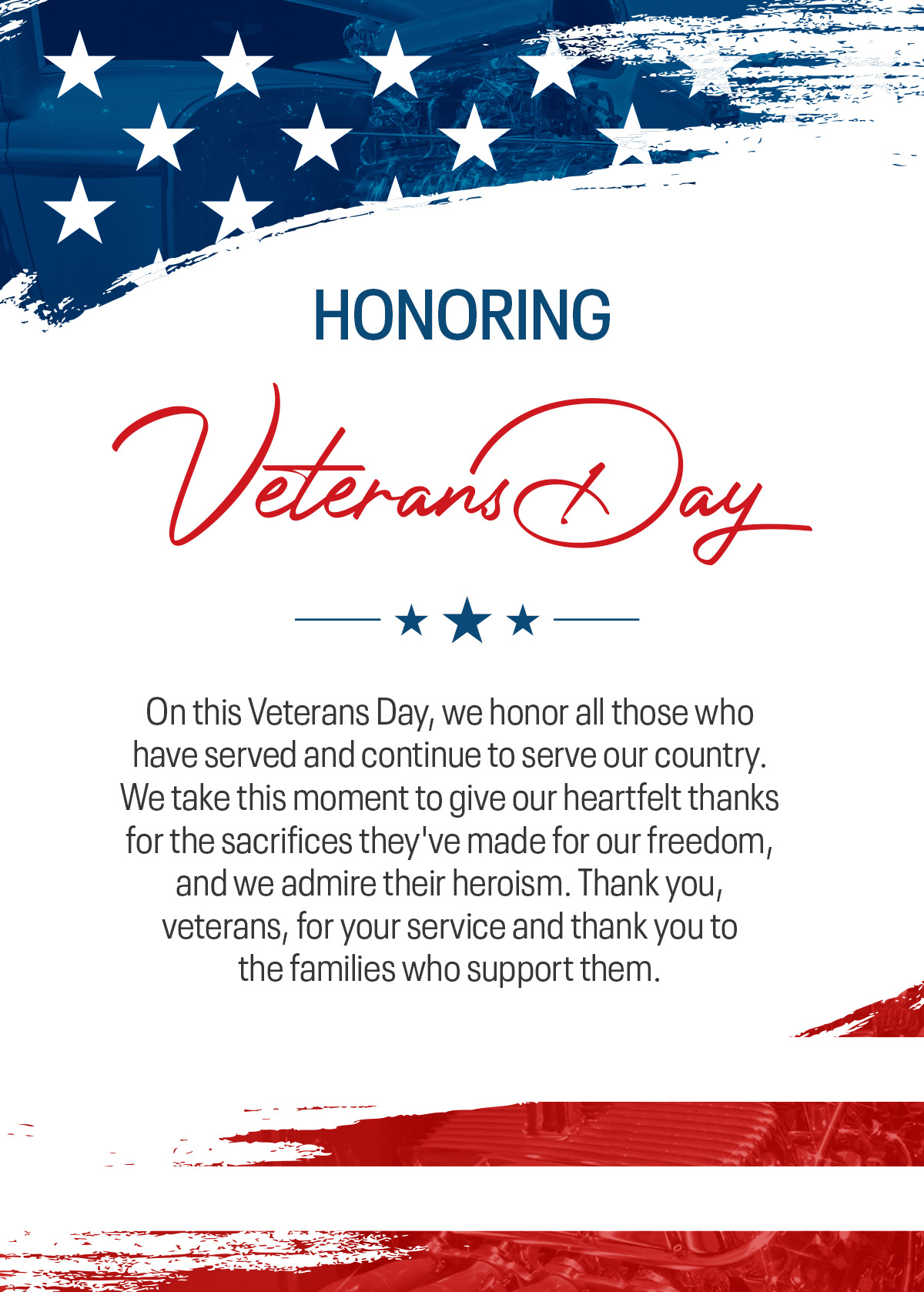 Honoring Veterans Day. Please display images to vew our message.