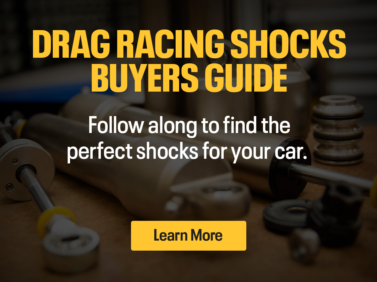 The Toolbox: Drag Racing Shocks Buyers Guide | Learn More