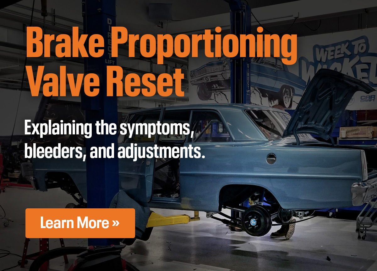 The Toolbox: Brake Proportioning Valve Reset | Learn More