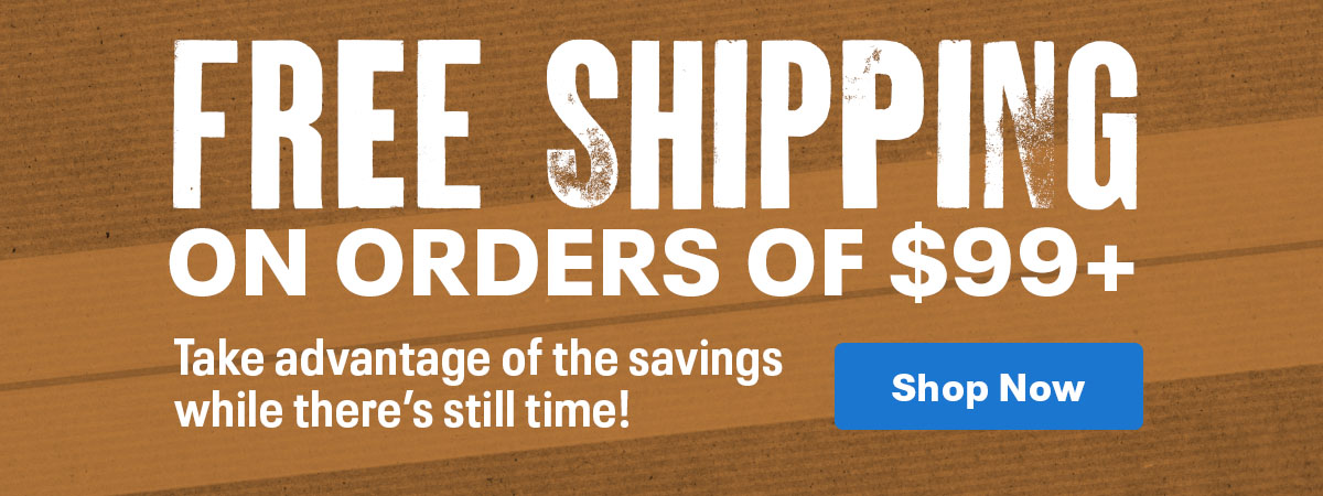 Free Shipping @ $99+ | Shop Now