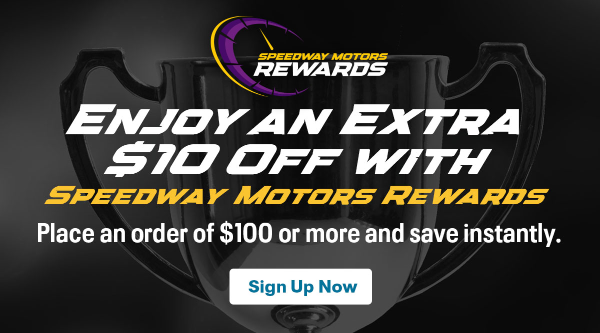 Speedway Motors Rewards: Enjoy An Extra $10 Off With Orders This Week | Shop Now