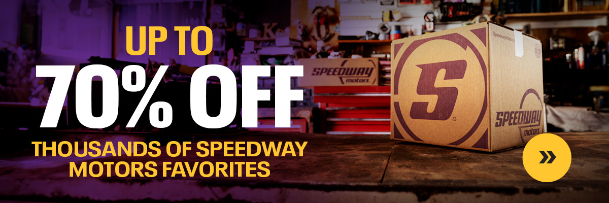 Up To 70% Off Thousands Of Speedway Motors Favorites | Shop Now