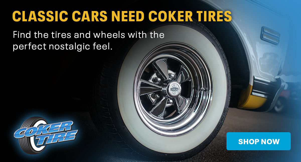 Classic Cars Need Coker Tires | Shop Now