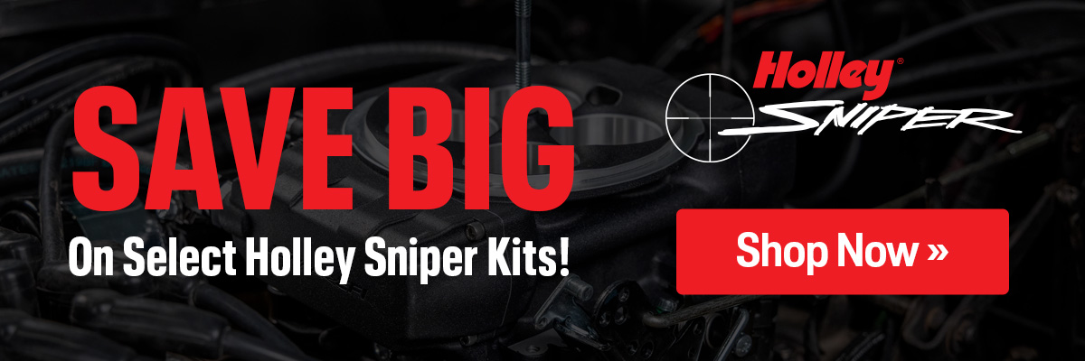 Save Big On Select Holley Sniper Kits! | Shop Now