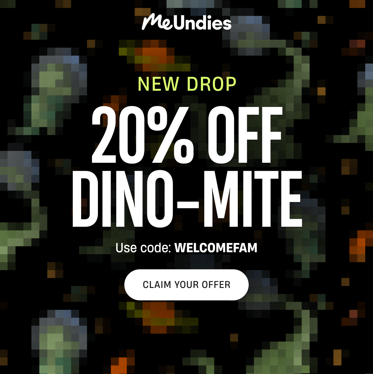 MeUndies | New Drop | Dino-Mite | Usecode: WELCOMEFAM | Claim your Offer MeUndies | New Drop | Dino-Mite | Usecode: WELCOMEFAM | Claim your Offer