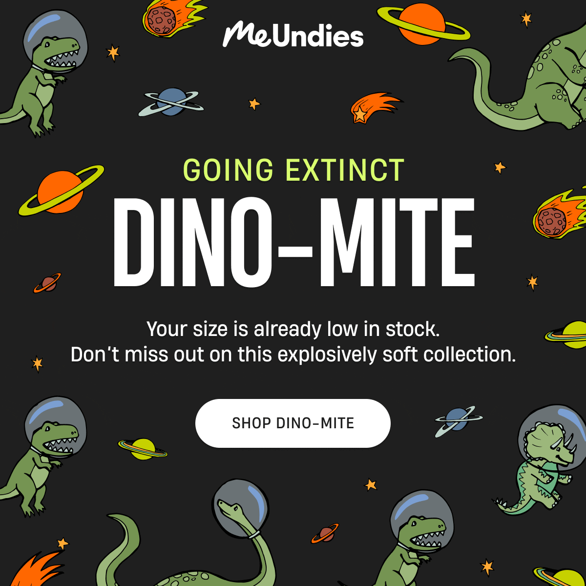 MeUndies | Going Extinct | Dino-Mite | Shop Dino-Mite