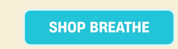 Shop Breathe