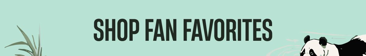 Shop Fan Favorites