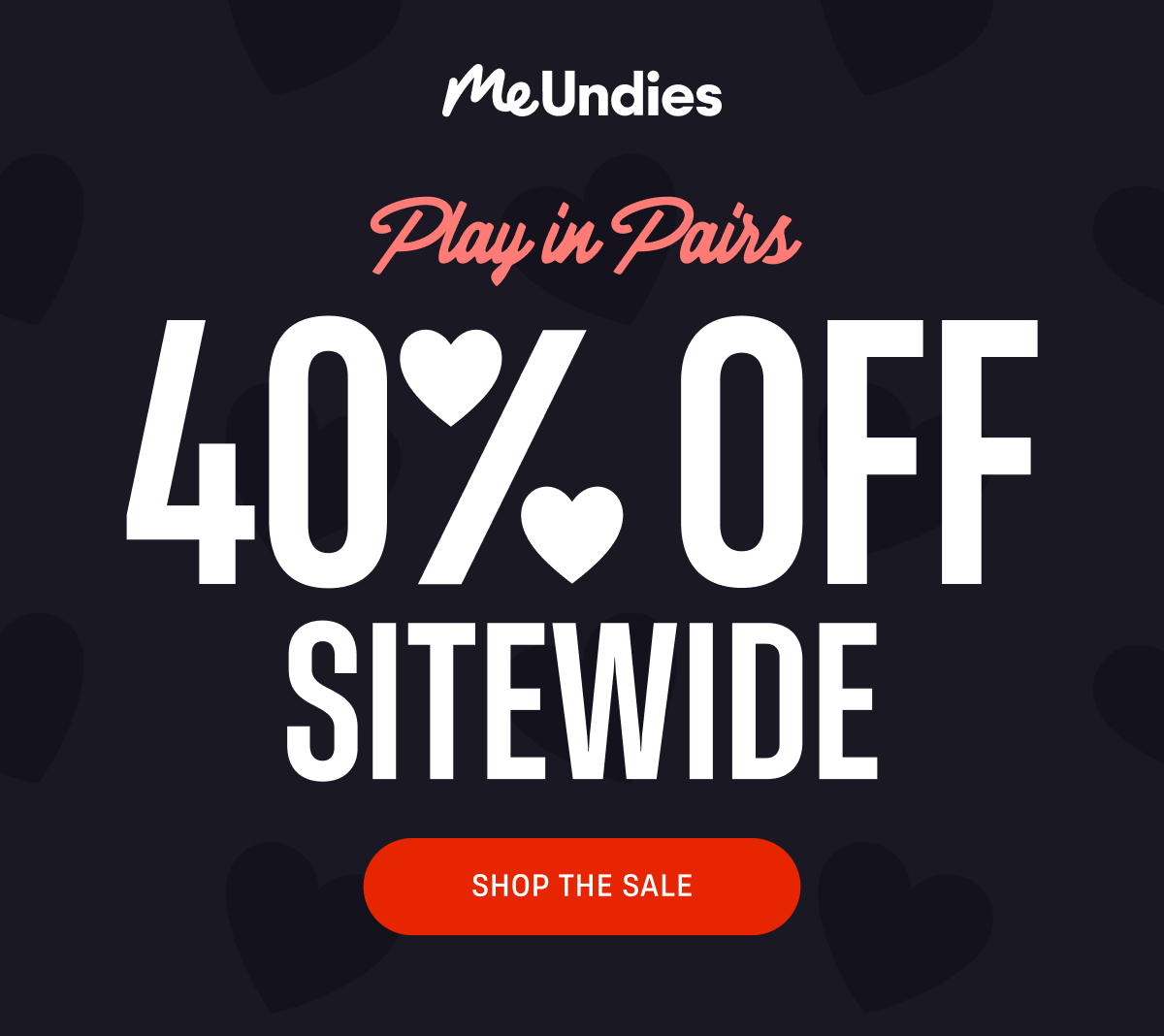 MeUndies | Play In Pairs | 40% Off Sitewide | Shop The Sale